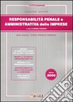 Responsabilità penale e amministrativa delle imprese 2009