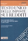 Testo Unico delle imposte sui redditi. Nuova disciplina fiscale del reddito delle persone fisiche e delle società libro