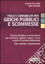 Fisco e contabilità per giochi pubblici e scommesse