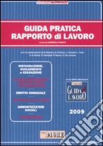 Guida pratica rapporto di lavoro 2009 libro