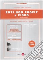 Enti non profit e fisco. Con CD-ROM libro