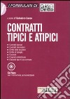 Contratti tipici e atipici. Con CD-ROM libro