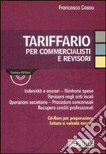 Tariffario per commercialisti e revisori. Con CD-ROM libro