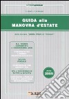 Guida alla manovra d'estate 2009 libro