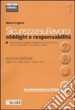 Sicurezza sul lavoro: obblighi e responsabilità. Con CD-ROM libro