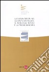 La nuova disciplina dei mutui ipotecari. Il ruolo del notaio e la prassi bancaria. Atti del Convegno (Milano, 12 giugno 2009) libro