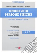 Unico 2010. Persone fisiche libro