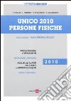 Unico 2010. Persone fisiche libro