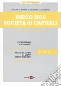 Unico 2010. Società di capitali libro