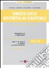 Unico 2010. Società di capitali libro