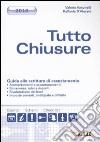 Tutto chiusure. Guida alle scritture di assestamento libro