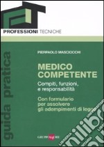 Medico competente. Compiti, funzioni e fesponsabilità libro