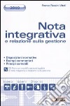 Nota integrativa e relazione sulla gestione. Con CD-ROM libro