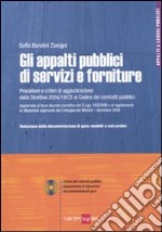 Gli appalti pubblici di servizi e forniture. Con CD-ROM libro