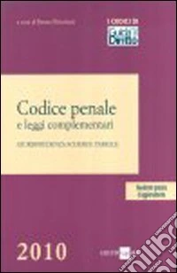 Codice penale e leggi complementari. Giurisprudenza; schemi e tabelle