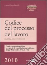 Codice del processo del lavoro. Disciplina delle controversie