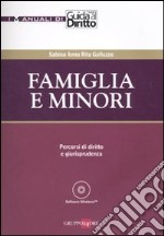 Famiglia e minori. Percorsi di diritto e giurisprudenza. Con CD-ROM