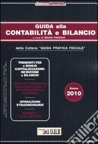 Guida alla contabilità e bilancio 2010 libro