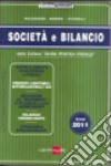 Società e bilancio. Anno 2011 libro di Bolongaro Renato Borgini Giovanni Peverelli Marco