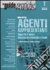 Agenti e rappresentanti. Rapporto di lavoro, disciplina previdenziale e fiscale. Con CD-ROM libro