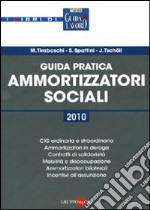 Guida pratica ai nuovi ammortizzatori sociali libro