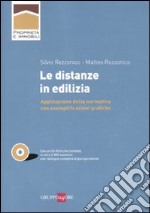 Le distanze in edilizia. Con CD-ROM libro