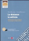 Le distanze in edilizia. Con CD-ROM libro