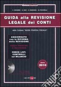 Guida alla revisione legale dei conti. Con CD-ROM libro