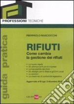 Rifiuti. Come cambia la gestione dei rifuiti libro