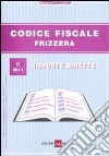 Codice fiscale Frizzera. Imposte dirette. Vol. 2 libro