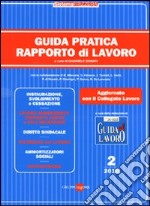 Guida pratica rapporto di lavoro. Vol. 2 libro