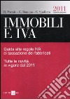 Immobili e IVA. Guida alle regole IVA di tassazione dei fabbricati. Tutte le novità in vigore dal 2011 libro di Portale Renato Romano Giuseppe Spalletta Giovanni