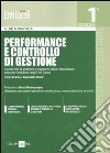 Performance e controllo di gestione. Il controllo di gestione a supporto della misurazione della performance negli enti locali libro