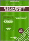 Guida alla manovra finanziaria 2011 libro