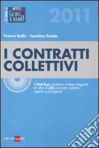 I contratti collettivi 2011. Con DVD-ROM libro