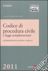 Codice di procedura civile e leggi complementari. Giurisprudenza, schemi e tabelle