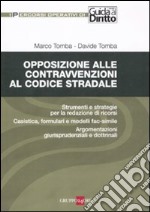 Opposizione alle contravvenzioni al codice stradale