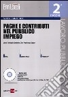 Paghe e contributi nel pubblico impiego. Con CD-ROM libro