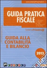 Guida alla contabilità e bilancio 2013 libro
