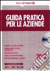 Guida pratica per le aziende. Con CD-ROM libro