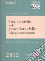 Codice civile e di procedura civile e leggi complementari libro