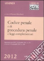 Codice penale e di procedura penale e leggi complementari libro