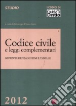 Codice civile e leggi complementari. Giurisprudenza, schemi e tabelle