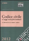 Codice civile e leggi complementari. Giurisprudenza, schemi e tabelle libro