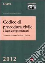 Codice di procedura civile e leggi complementari. Giurisprudenza, schemi e tabelle libro