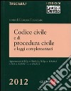 Codice civile e di procedura civile e leggi complementari libro