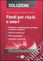 Fondi per rischi e oneri. Soluzioni 2012. Con CD-ROM libro