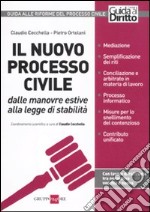 Il nuovo processo civile. Dalle manovre estive alla legge di stabilità libro