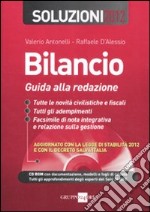 Bilancio. Guida alla redazione. Soluzioni 2012. Con CD-ROM libro