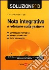 Nota integrativa e relazione sulla gestione. Con CD-ROM libro